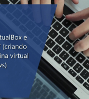 #1 Tutoriais - Instalar VirtualBox e Windows 7